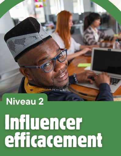 Influencer Efficacement  - Niveau 2